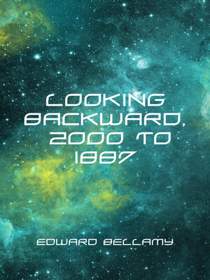 cover image of Looking Backward, 2000 to 1887